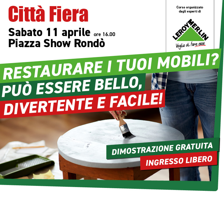 "Impara come restaurare i tuoi mobili" corso tenuto da esperti di Leroy Merlin